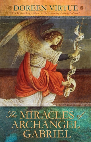 The Miracles of Archangel Gabriel — Doreen Virtue