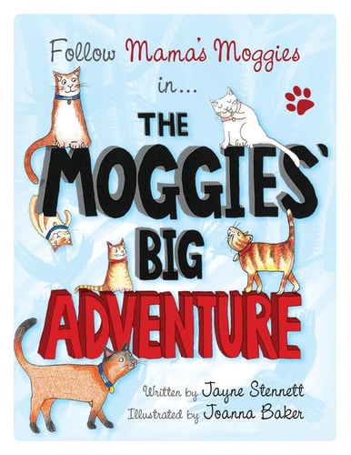 The Moggies’ Big Adventure — Jayne Stennett