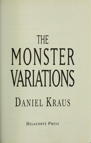 The Monster Variations — Daniel Kraus