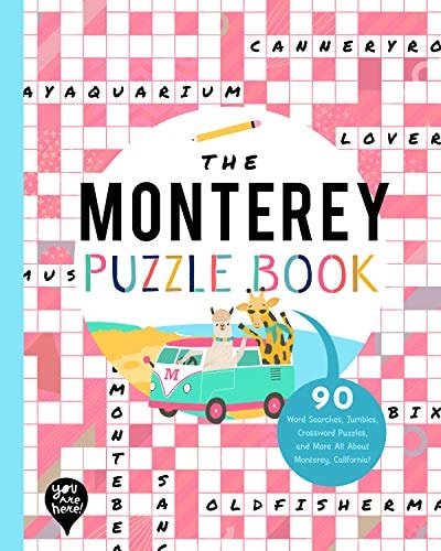 The Monterey Puzzle Book 90 Word Searches, Jumbles, Crossword Puzzles, and More All about Monterey, California! — Bushel & Peck Books