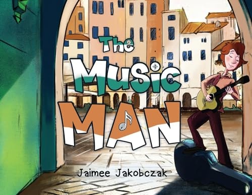 The Music Man — Jaimee Jakobczak