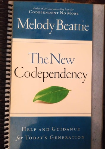The New Codependency Help and Guidance for Today’s Generation — Melody Beattie