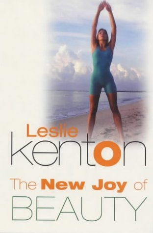 The New Joy of Beauty — Leslie Kenton