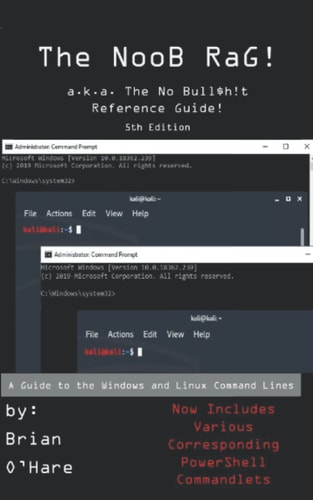 The NooB Rag!: a.k.a. The No Bull$h!t Reference Guide! — Brian O’Hare