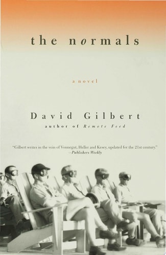 The Normals A Novel — David Gilbert