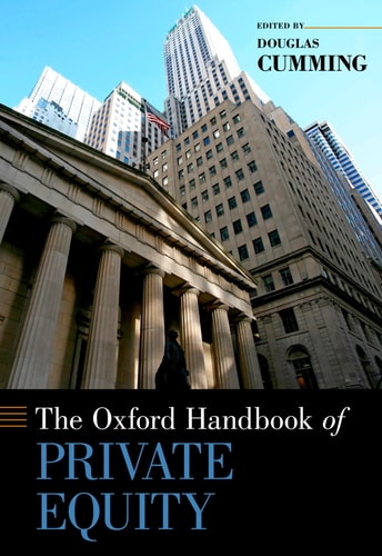 The Oxford Handbook of Private Equity — Douglas Cumming