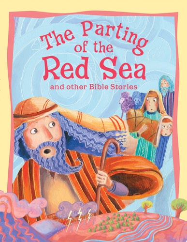 The Parting of the Red Sea and Other Bible Stories — Victoria Parker