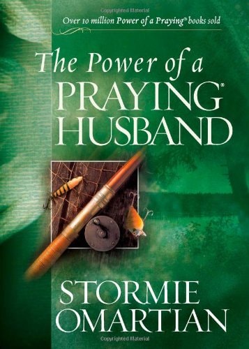 The Power of a Praying Husband — Stormie Omartian