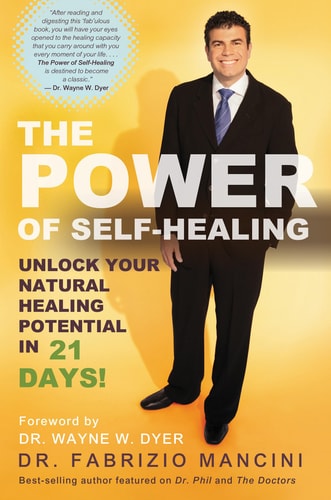 The Power of Self-Healing Unlock Your Natural Healing Potential in 21 Days! — Dr. Fabrizio Mancini