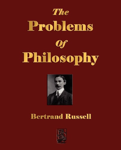 The Problems of Philosophy — Bertrand Russell