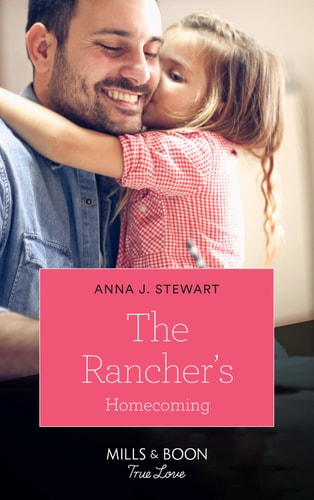 The Rancher’s Homecoming — Anna J. Stewart