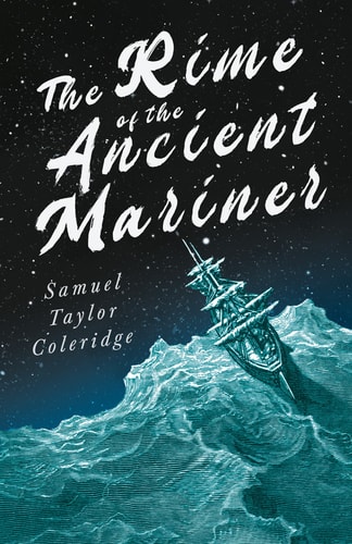 The Rime of the Ancient Mariner — Samuel Taylor Coleridge