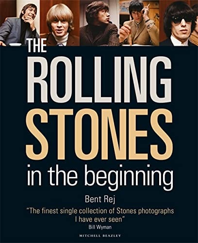 The Rolling Stones In the Beginning — Bent Rej