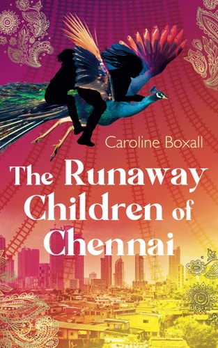The Runaway Children of Chennai — Caroline Boxall