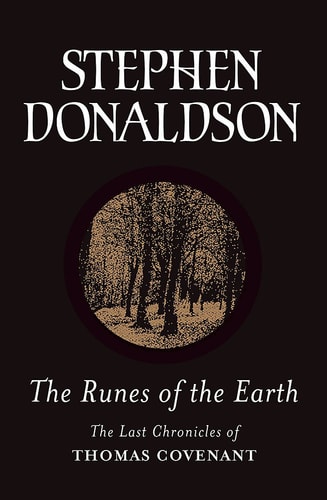 The Runes of the Earth — Stephen R. Donaldson