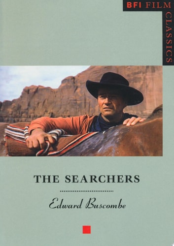 The “Searchers” — Edward Buscombe