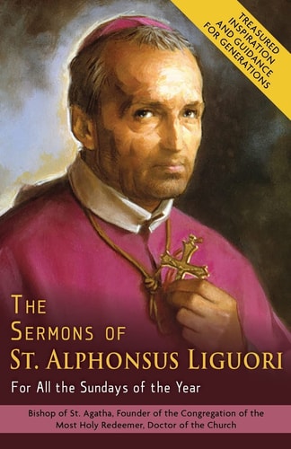 The Sermons of St. Alphonsus Liguori For All the Sundays of the Year — Alphonsus de Liguori