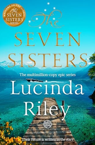 The Seven Sisters — Lucinda Riley