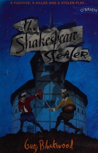 The Shakespeare Stealer — Gary L. Blackwood
