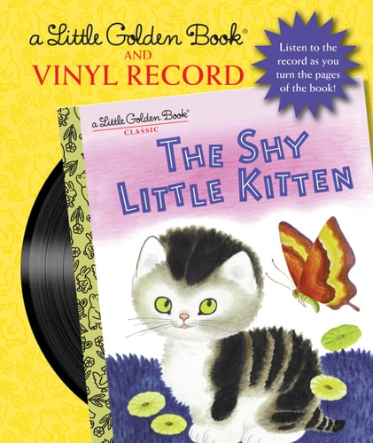 The Shy Little Kitten Book and Vinyl Record (Little Golden Books) — Cathleen Schurr