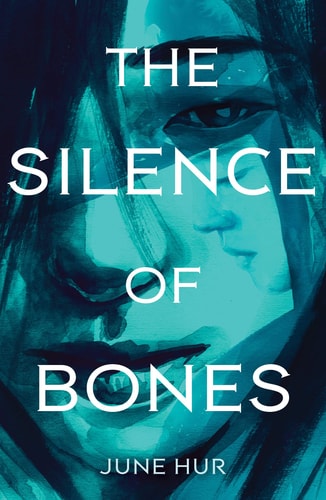 The Silence of Bones — June Hur