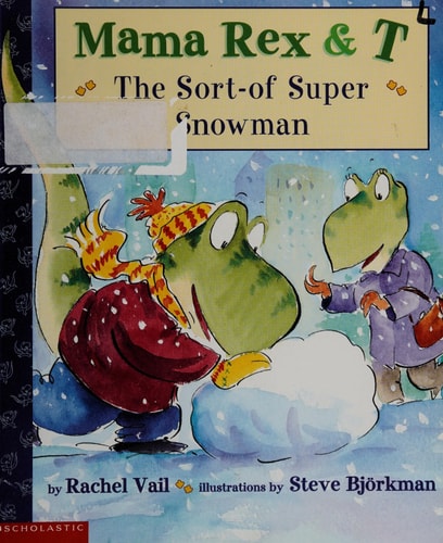 The Sort-of-Super Snowman — Rachel Vail