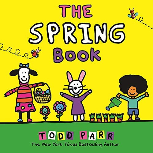The Spring Book — Todd Parr
