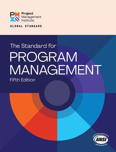 The Standard for Program Management – Fifth Edition — Project Management Institute