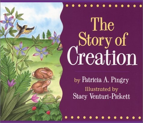 The Story of Creation — Patricia A. Pingry