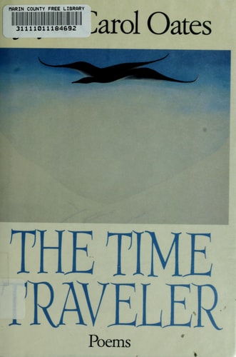 The Time Traveler — Joyce Carol Oates