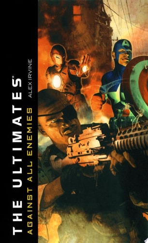 The Ultimates: Against All Enemies — Alex Irvine