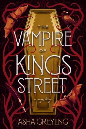 The Vampire of Kings Street A Mystery — Asha Greyling