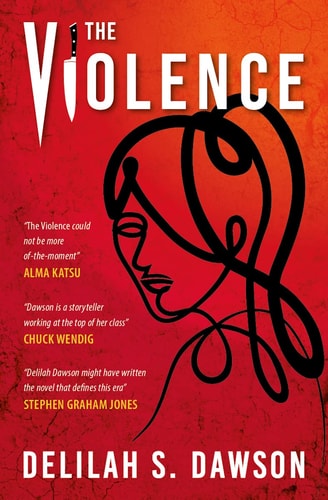 The Violence — Delilah S. Dawson