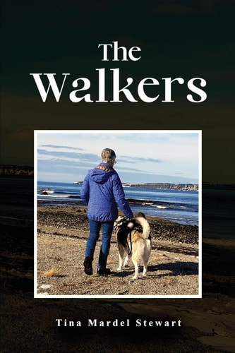 The Walkers — Tina Mardel Stewart