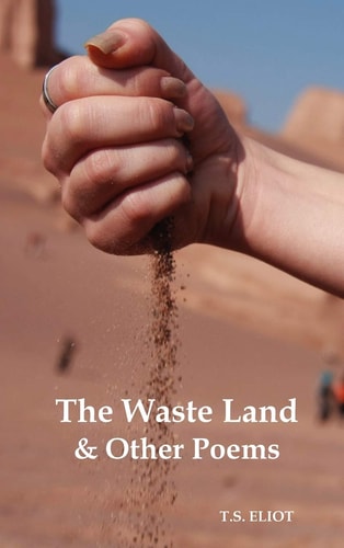 The Waste Land and Other Poems — T. S. Eliot