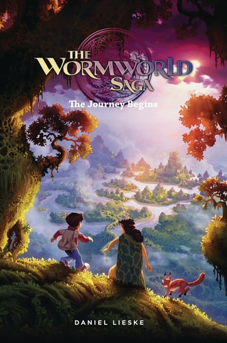 The Wormworld Saga Vol. 1 The Journey Begins — Daniel Lieske