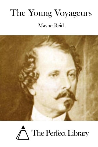 The Young Voyageurs — Mayne Reid