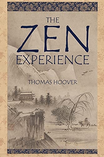 The Zen Experience — Thomas Hoover