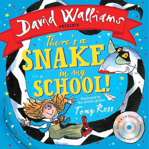 There’s a Snake in My School! — David Walliams