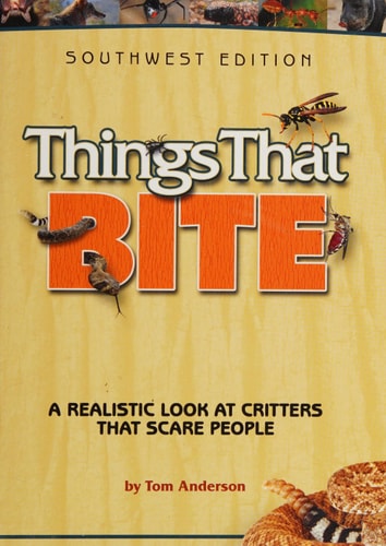Things That Bite A Realistic Look at Critters That Scare People — Tom Anderson
