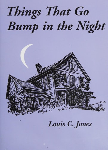Things That Go Bump in the Night — Louis C. Jones