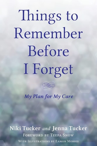 Things To Remember Before I Forget — Niki Tucker