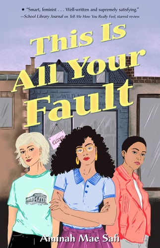This Is All Your Fault — Aminah Mae Safi