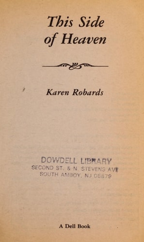 This Side of Heaven A Novel — Karen Robards