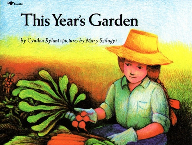 This Year’s Garden — Cynthia Rylant