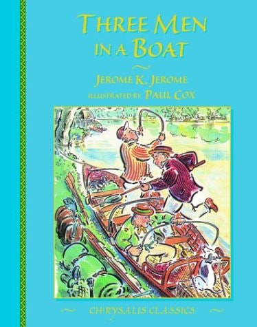 Three Men in a Boat — Jerome Klapka Jerome