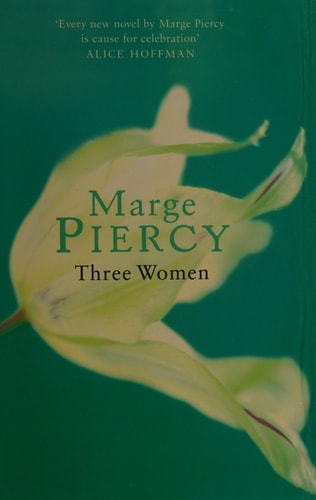 Three Women — Marge Piercy