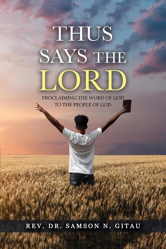 Thus Says the Lord — Rev. Samson N. Gitau