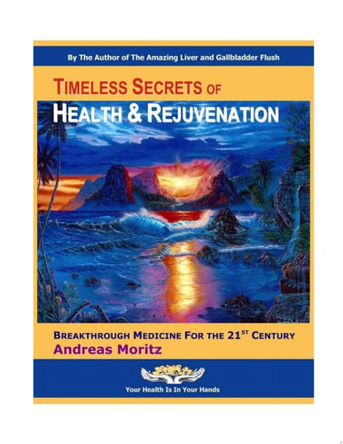 Timeless Secrets of Health and Rejuvenation — Andreas Moritz