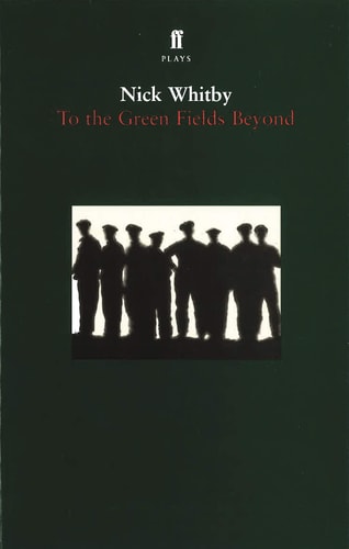 To the Green Fields Beyond — Nick Whitby